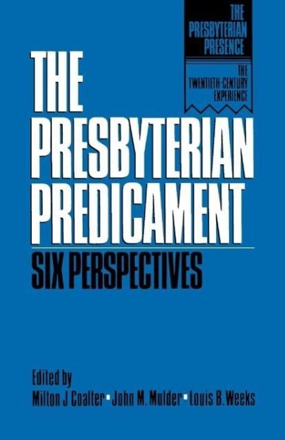 The Presbyterian Predicament