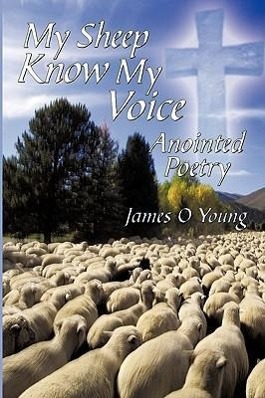 My Sheep Know My Voice