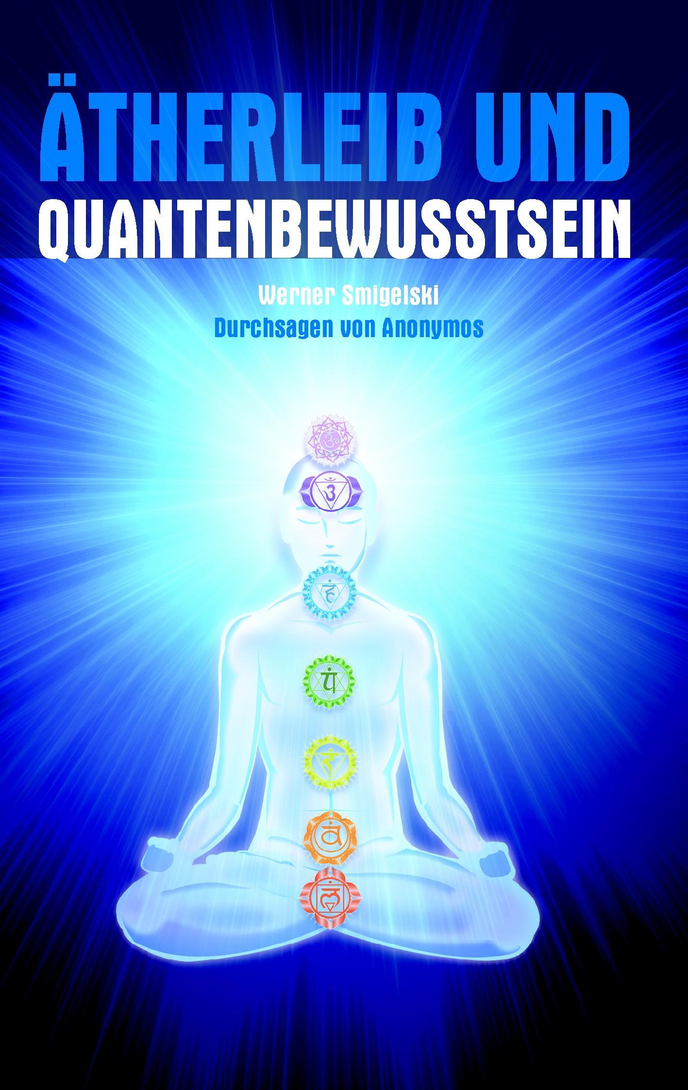 Ätherleib und Quantenbewusstsein