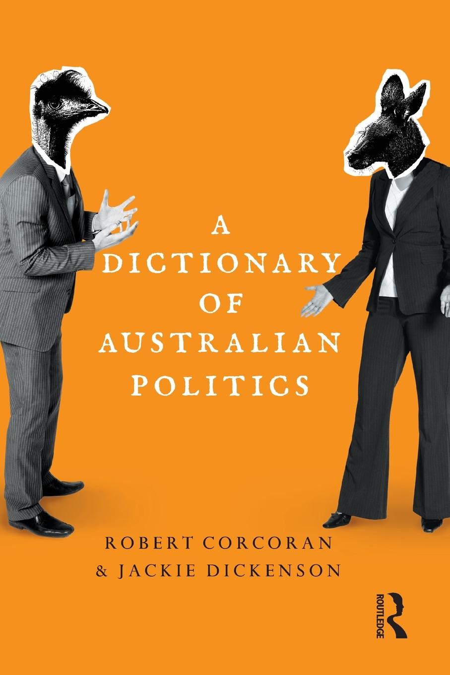 A Dictionary of Australian Politics