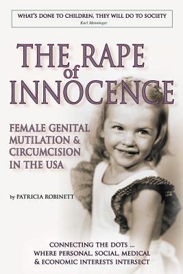 The Rape of Innocence: female genital mutilation and circumcision in the USA