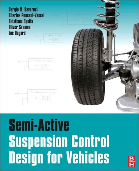 Semi-Active Suspension Control Design for Vehicles