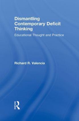 Dismantling Contemporary Deficit Thinking