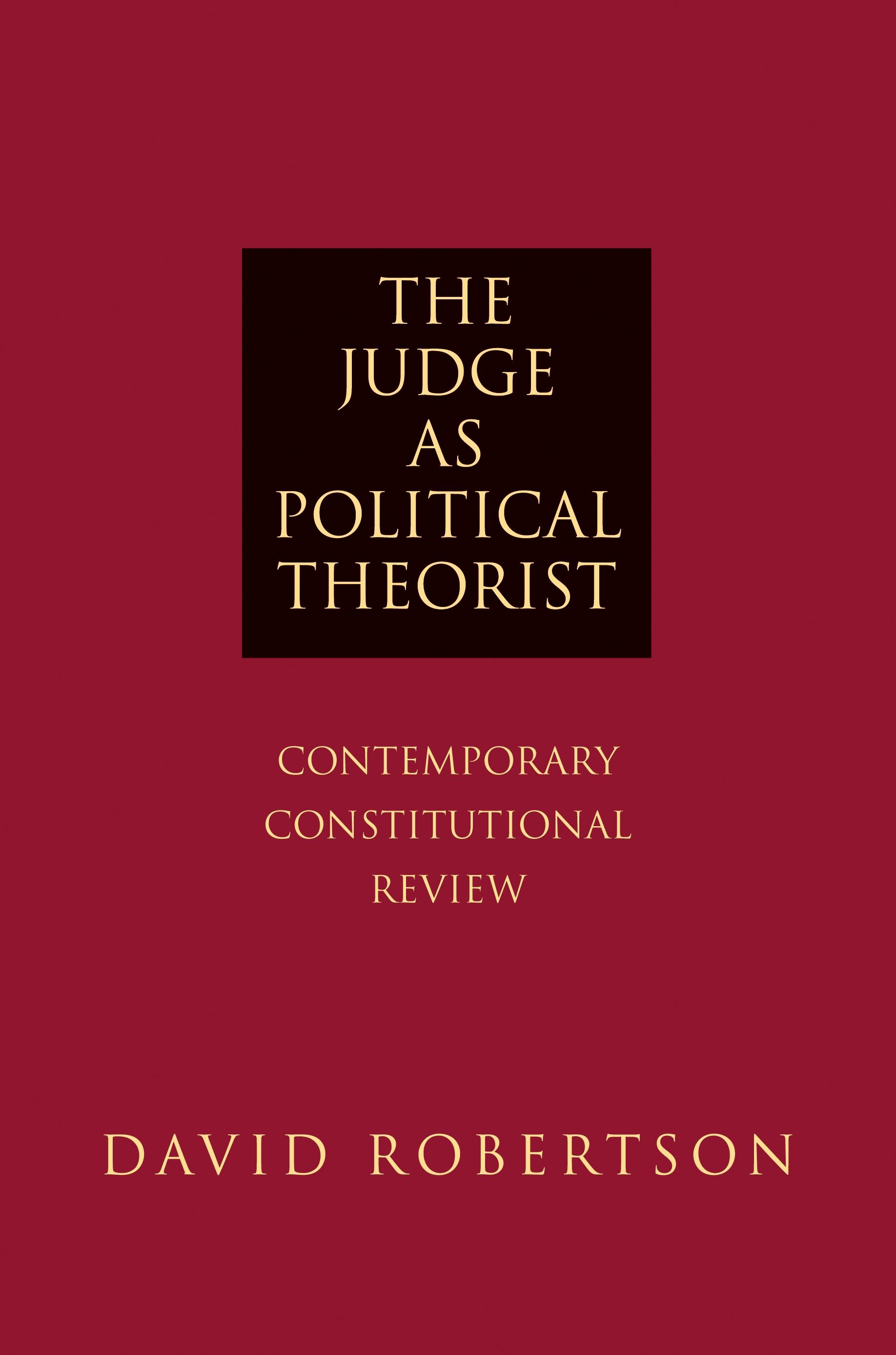 The Judge as Political Theorist