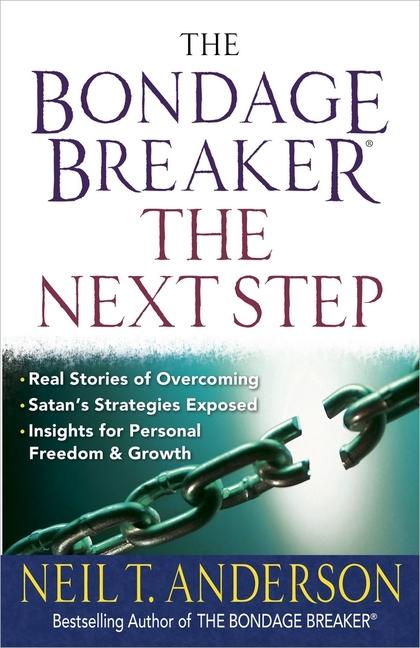 The Bondage Breaker--The Next Step