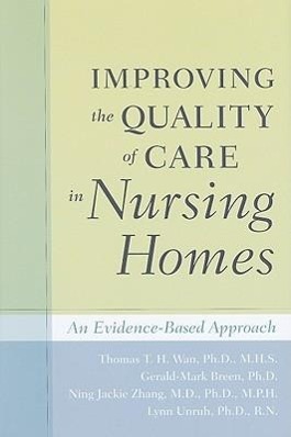 Improving the Quality of Care in Nursing Homes