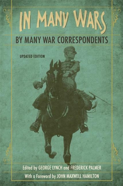 In Many Wars, by Many War Correspondents