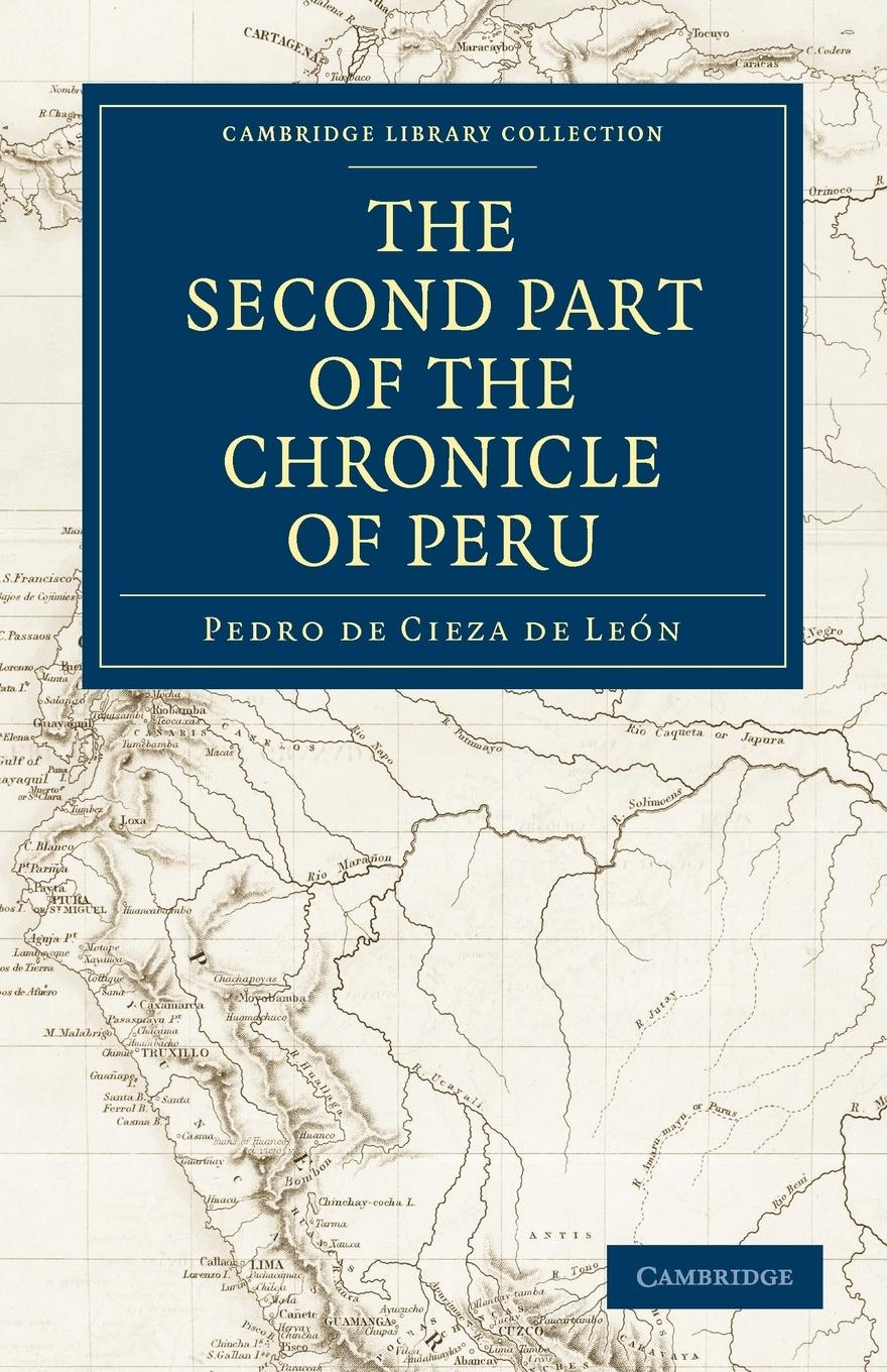 The Second Part of the Chronicle of Peru