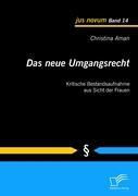 Das neue Umgangsrecht: Kritische Bestandsaufnahme aus Sicht der Frauen