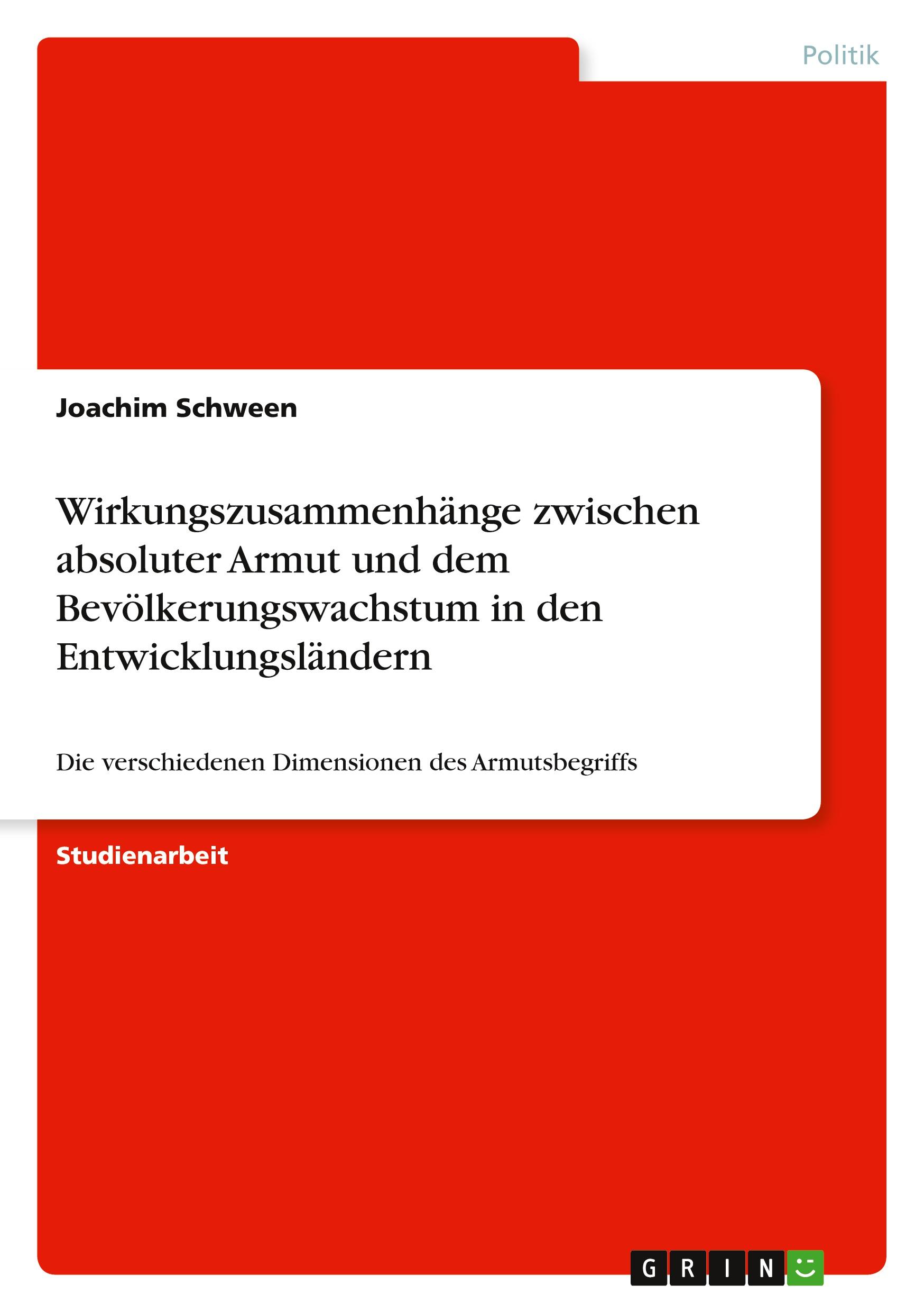 Wirkungszusammenhänge zwischen absoluter Armut und dem Bevölkerungswachstum in den Entwicklungsländern