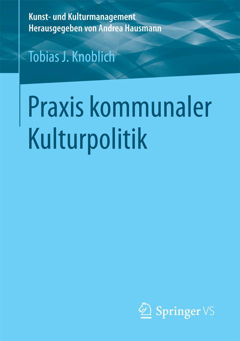 Praxis kommunaler Kulturpolitik