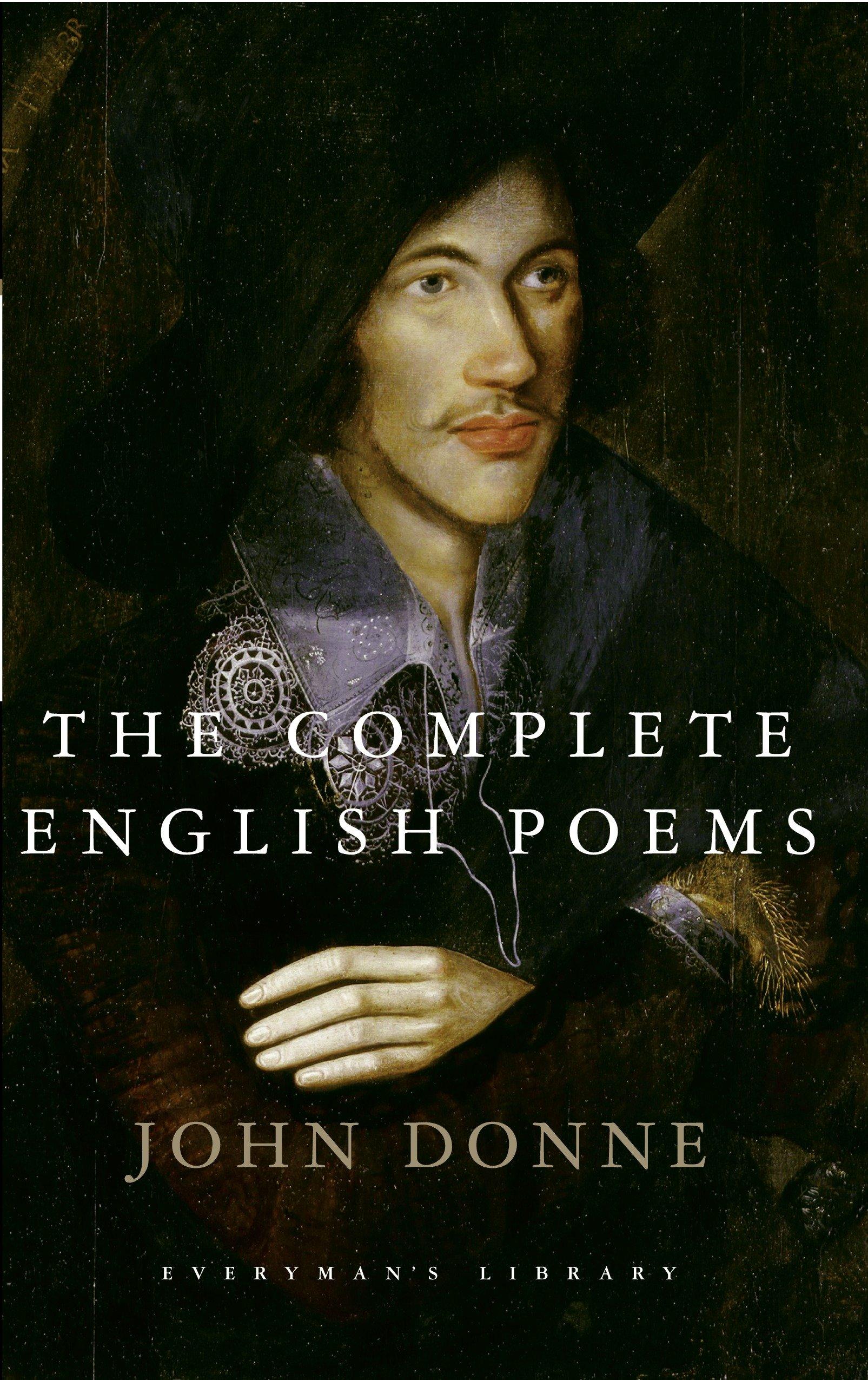 The Complete English Poems of John Donne: Introduction by C. A. Patrides