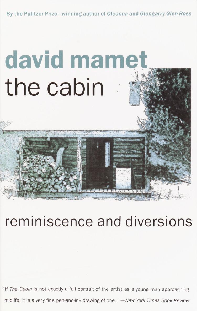 The Cabin: Reminiscence and Diversions