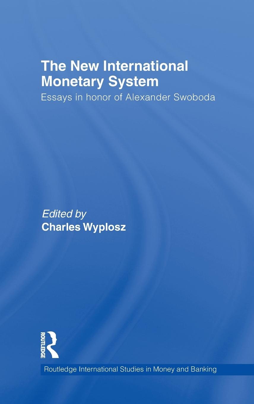 The New International Monetary System