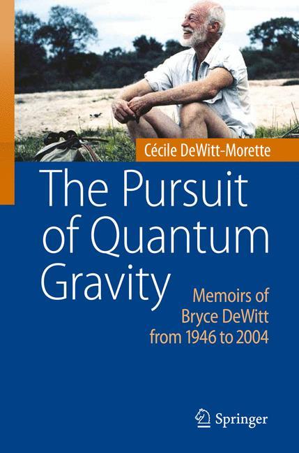 The Pursuit of Quantum Gravity