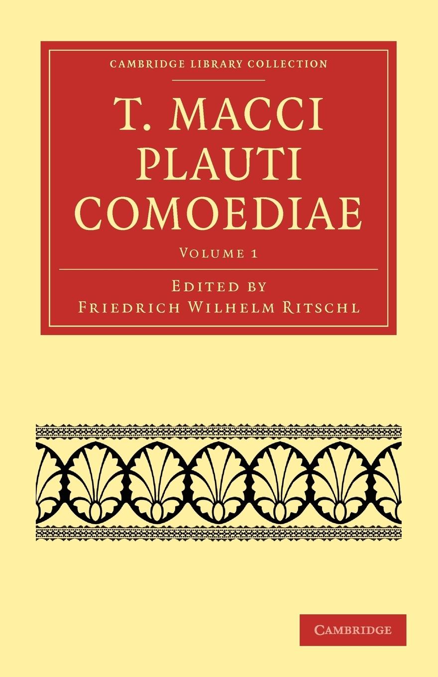 T. Macci Plauti Comoediae - Volume 1