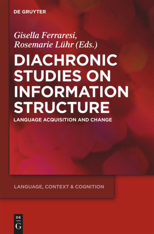 Diachronic Studies on Information Structure