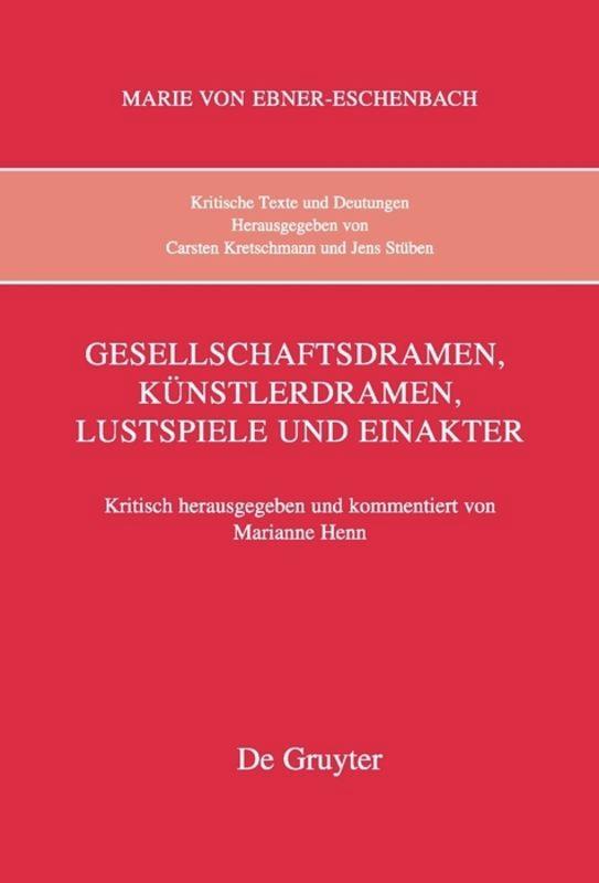 Gesellschaftsdramen, Künstlerdramen, Lustspiele und Einakter