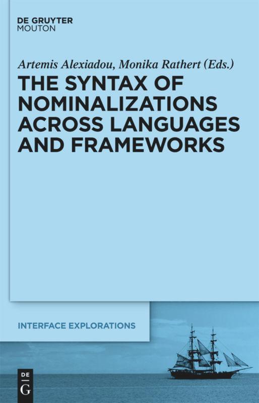 The Syntax of Nominalizations across Languages and Frameworks