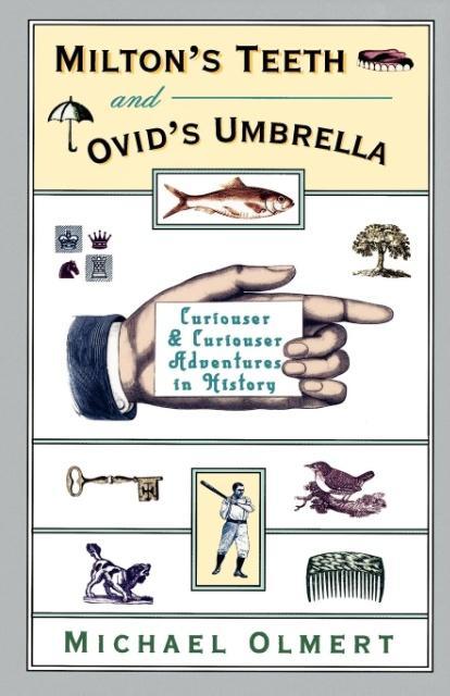 Milton's Teeth & Ovid's Umbrella