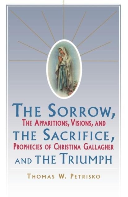 Sorrow, the Sacrifice, and the Triumph