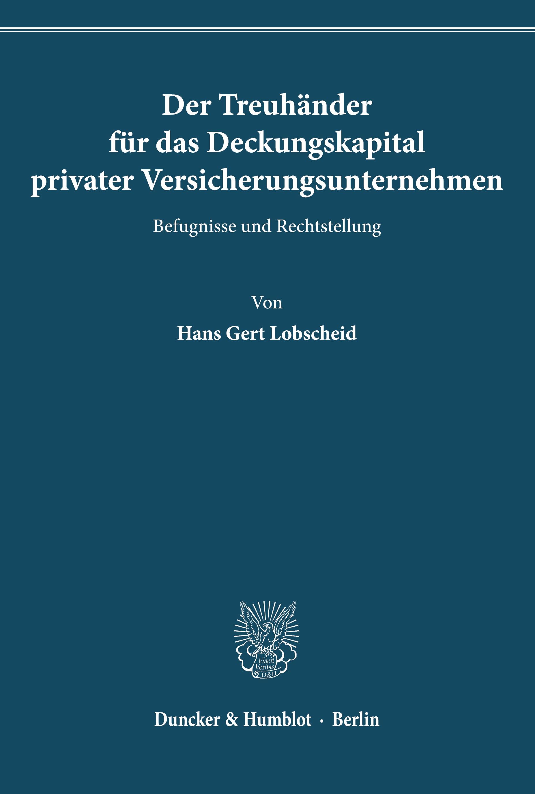 Der Treuhänder für das Deckungskapital privater Versicherungsunternehmen.