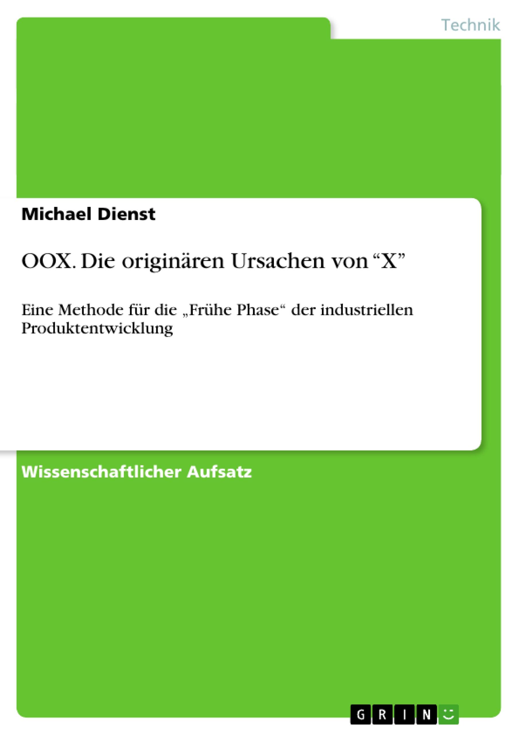 OOX.  Die originären Ursachen von ¿X¿