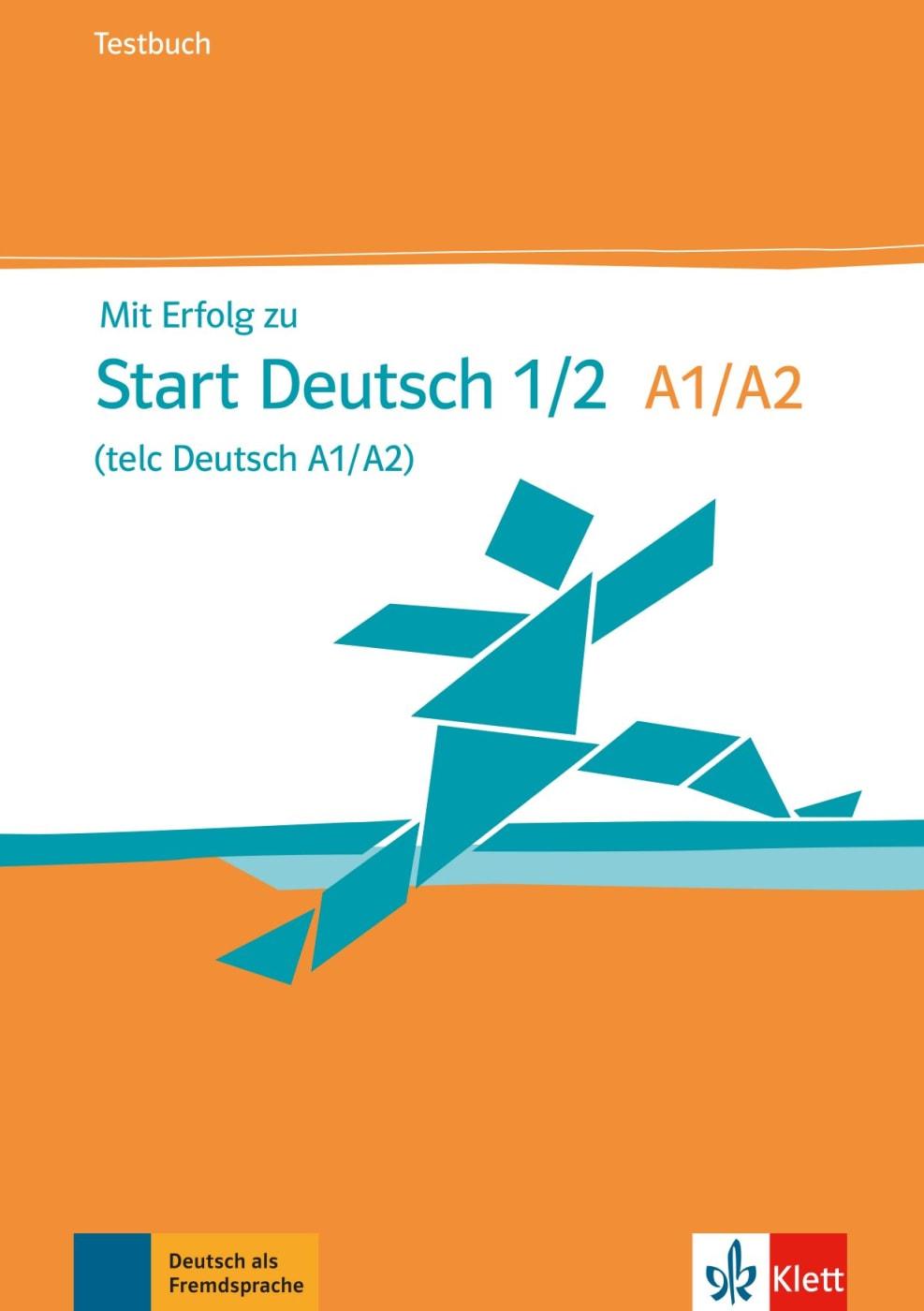 Mit Erfolg zu Start Deutsch 1/2 (telc Deutsch A1/A2)