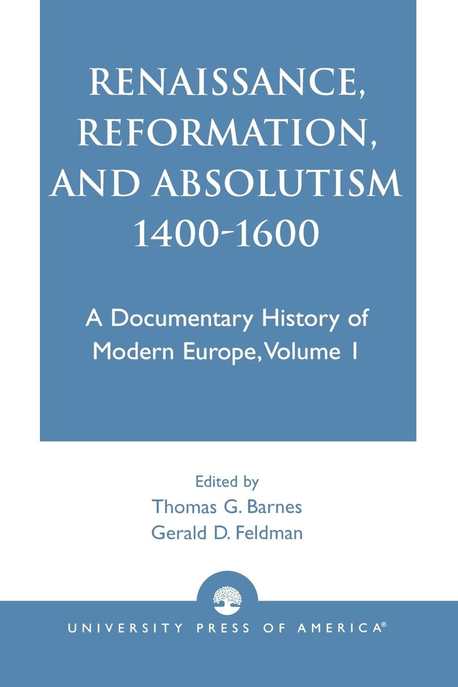 Renaissance, Reformation, and Absolutism 1400-1600