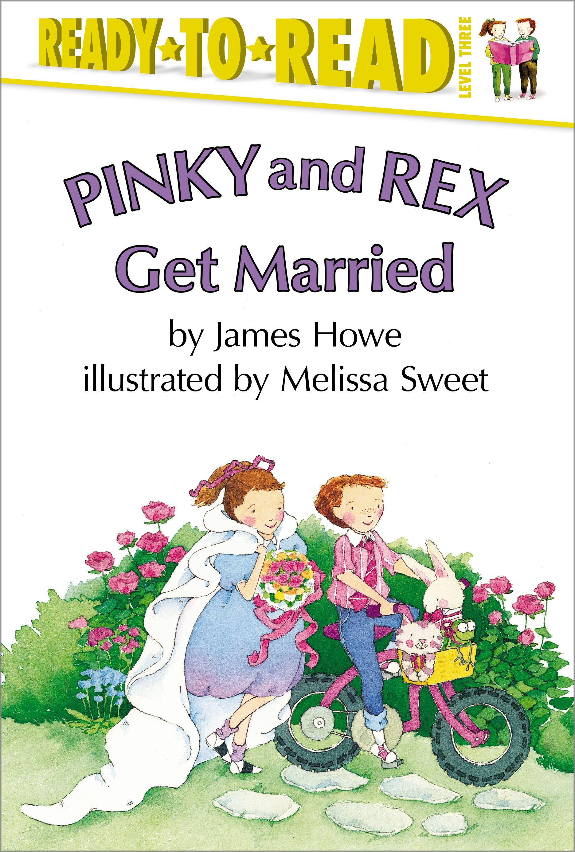 Pinky and Rex Get Married: Ready-To-Read Level 3