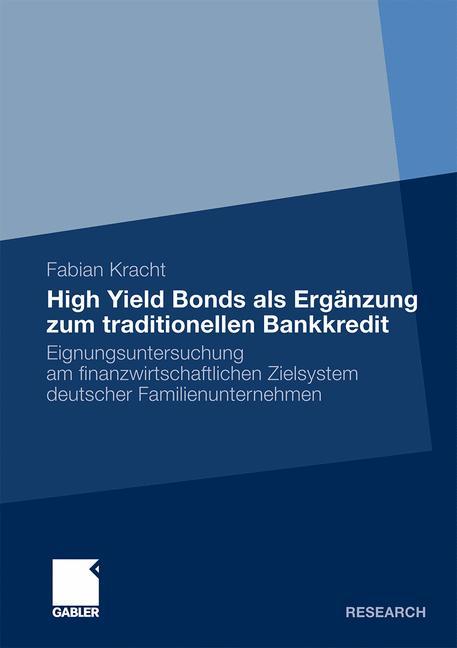 High Yield Bonds als Ergänzung zum traditionellen Bankkredit