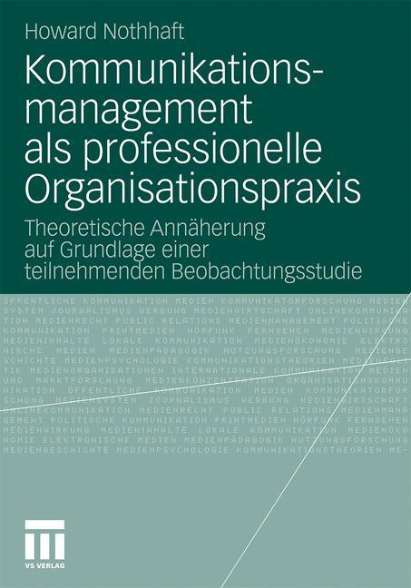 Kommunikationsmanagement als professionelle Organisationspraxis