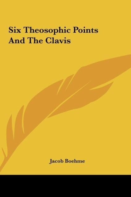 Six Theosophic Points And The Clavis