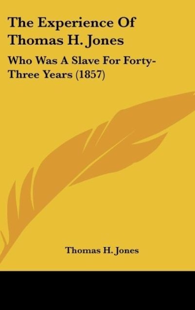 The Experience Of Thomas H. Jones