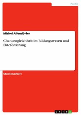 Chancengleichheit im Bildungswesen und Eliteförderung