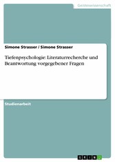 Tiefenpsychologie: Literaturrecherche und Beantwortung vorgegebener Fragen