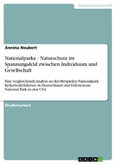 Nationalparke - Naturschutz im Spannungsfeld zwischen Individuum und Gesellschaft