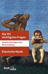 Die 101 wichtigsten Fragen: Klassische Musik