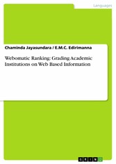 Webomatic Ranking: Grading Academic Institutions on Web Based Information