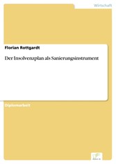 Der Insolvenzplan als Sanierungsinstrument