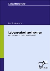 Lebensarbeitszeitkonten - Bilanzierung nach IFRS und US-GAAP