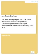 Die Bilanzierungsregeln des IASC unter besonderer Berücksichtigung der Zwischenergebniseliminierung im befreienden Konzernabschluß nach § 292a HGB