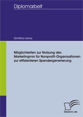 Möglichkeiten zur Nutzung des Marketingmix für Nonprofit-Organisationen zur effizienteren Spendergenerierung