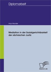 Mediation in der Sozialgerichtsbarkeit der sächsischen Justiz