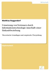 Umsetzung von Vertrauen durch Informationstechnologie innerhalb einer Einkaufsbeziehung