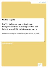 Die Veränderung der geforderten Kompetenzen bei Führungskräften der Industrie- und Dienstleistungsbranche