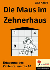 Die Maus im Zehnerhaus