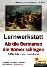 Lernwerkstatt Als die Germanen die Römer schlugen