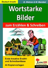 Wortstarke Bilder zum Erzählen und Schreiben