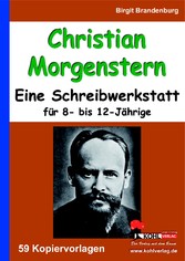 Christian Morgenstern - Eine Schreibwerkstatt für 8- bis 12-Jährige